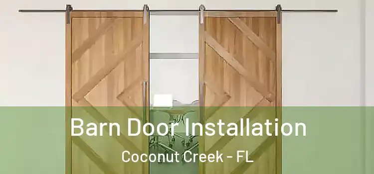 Barn Door Installation Coconut Creek - FL