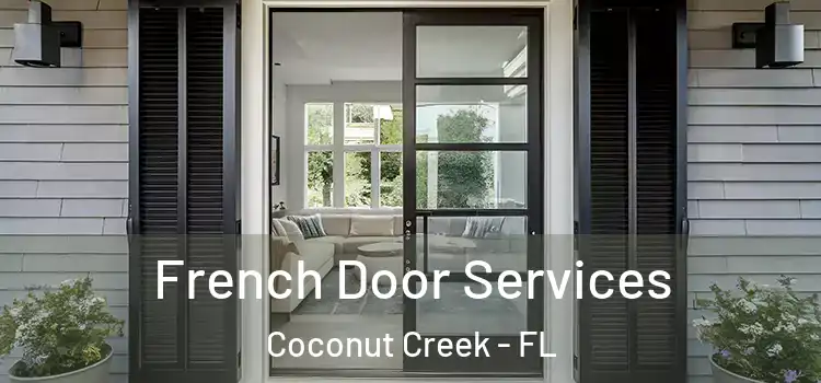  French Door Services Coconut Creek - FL