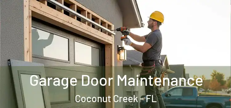 Garage Door Maintenance Coconut Creek - FL