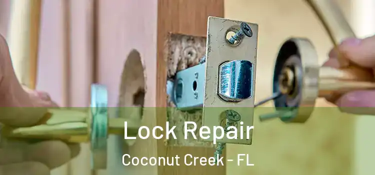  Lock Repair Coconut Creek - FL