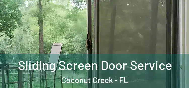 Sliding Screen Door Service Coconut Creek - FL